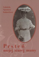 audio CD- ROM Prsteň mojej starej mamy (Gabriela Spustová Izakovičová)